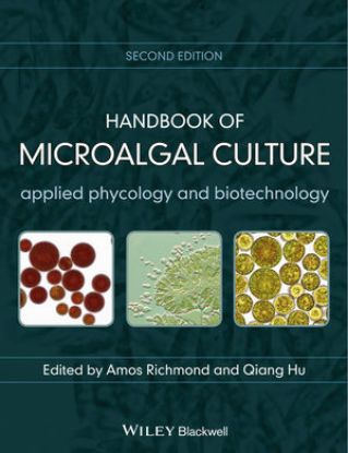 Picture of Handbook of Microalgal Culture: Applied Phycology and Biotechnology, 2nd Edition